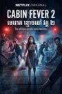 Cabin Fever 2